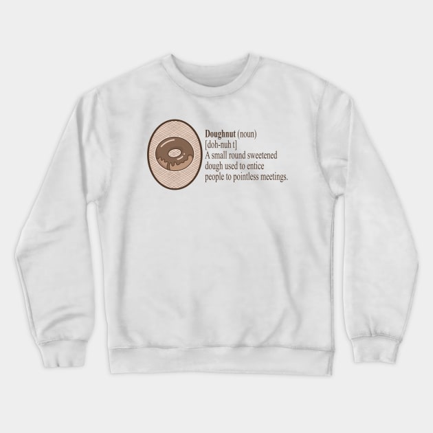 Dictionary Definition of a Doughnut Funny vocabulary meaning Crewneck Sweatshirt by IceTees